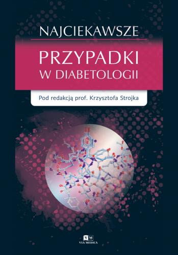 Najciekawsze przypadki w diabetologii